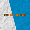PAREDÃO DO SONHO (Explicit) - DJ BRUNINHO 17&Mc Neguinho do Morro
