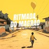 Ritmada do Magrão (Explicit) - DJ DUARTE&Meno Saaint&Dj KAYO ORIGINAL&MC Rondom&$moke OG