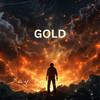 Gold (Explicit) - Jay Te