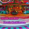 Taming Mischief - Louis Robinson
