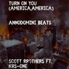 Turn On You (America,America) (feat. KRS-ONE) - Scott Brothers&KRS-One