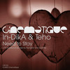 Need To Stay (Cyantist Remix) - In-Dika&Teho&Cyantist