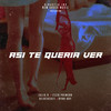 Así Te Quería Ver - Julio H&Dejota2021&Itzza Primera&Ryan Roy