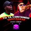 Tu Ta Contando Vantagem (Explicit) - MC CR DA ZO&DJ VIANNA BEAT