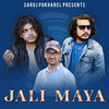 Jali Maya - Saroj Pokharel&Pramod Kharel