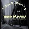 Nosso jeitinho (feat. Faraó & Leroy) (Explicit) - Magra&Farao&Leroy