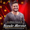 O Homem Dela Sou Eu - Nando Moreno&Zé Neto & Cristiano&Anderson Viana&Mauro Sérgio&Chaianne