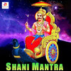 Shani Mantra - Darshana&Ajay&Ramdas