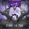 Cruel To You - Lucifer Crowley
