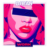 Work - DJ R'an