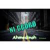 Ni Gboro - Ahmedinoh&Rhitobeat&Dj Damos