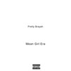 Mean Girl Era (Explicit) - Pretty Brayah