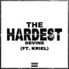 The Hardest (feat. Kriel) (Nitta Remix|Explicit) - XDevineMindX&Kriel&NiTTA