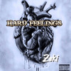 Hard feelings (Explicit) - Zeki