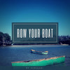 Row Your Boat - Jemedari&Bengatronics&Jemedari Wambua