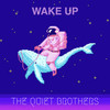 Wake Up - The Quiet Brothers&Diego Avila&Arturo Martínez&Kevin Clavijo&Rodrigo Diaz&Jorge Salinas