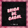BRIGA DE CASAL (Explicit) - Dj Salva&Gxbez&MC Duduzão ZS