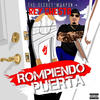 Rompiendo Puerta (feat. Reychesta) (Explicit) - DJ June&Reychesta