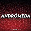 ANDRÔMEDA (Explicit) - Club do hype&MC MTO CHUCRO&DJ JN7