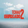 Tchau Obrigado 2 - MC Ryan SP&Mc Ig&MC Paulin da Capital&DJ Victor&MC GH do 7&MC GP&Mc Kadu&MC Kanhoto
