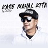 Kase mahal kita - Bassilyo