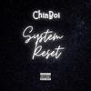 System Reset (Explicit) - ChinBoi