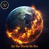 Set The World On Fire - GYRO&Richard Garza