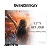 Let's Get Loud (Vin Vega Terrace Remix) - SvenDeeKay