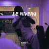 Le niveau - MBT