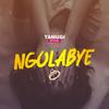 Ngolabye - Tamugi Official