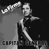 Capitán General - La Firme