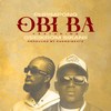 Obi Ba (Explicit) - Phrimpong&Oseikrom Sikanii