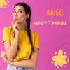 Anything - Kaigo