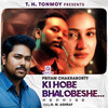 Ki Hobe Bhalobeshe (Reprise) - Pritam Chakraborty&G. M. Ashraf