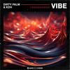 Vibe - Dirty Palm&KDH