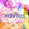 Nervous (Explicit) - LoyalTee