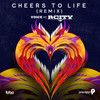 Cheers to Life (Remix) - Precision Productions&Voice&R. City