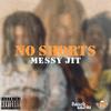 No Shorts (Explicit) - M3ssy