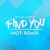 Find You (MOTi Remix) - MOTI&Topic&Jake Reese