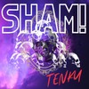 SHAM！ - Tenku
