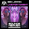 Live For Tonight (Andy Whitby edit) - DJ Ben Jammin