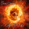 Light 'Em Up - The Dead Daisies&John Corabi&Doug Aldrich&Stevie Dacanay&Marti Frederiksen