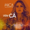 Vem Cá - Mica Condé