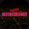 Hello Moscow! (Remix) - Diss Boyz