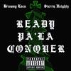 Ready Pa'La Conquer (feat. Browny Loco) (Explicit) - Sierra Heightz&Browny Loco