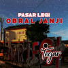 Pasar Legi Obral Janji - EAR Music&Tegar