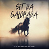 Set Da Galopada (Explicit) - Explode Nova Era&Mc India&Mc Teteu&Mcs Nando and Luanzinho&MC Du Black