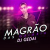 Magrão das Galáxias (Explicit) - DJ Gedai