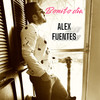 Bonito Día (Acoustic) - Alex Fuentes