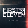 Grenade - First To Eleven